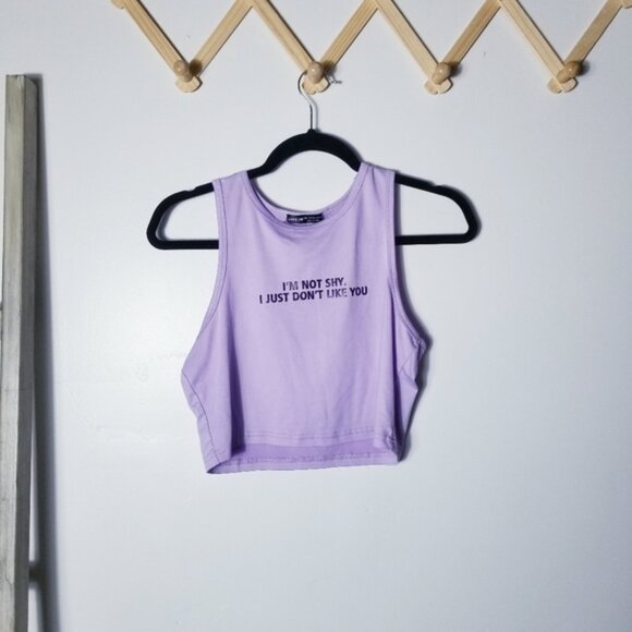 SHEIN PURPLE CROP TOP SIZE LARGE "I'M NOT SHY. I JUST DON'T LIKE YOU" - Picture 1 of 9
